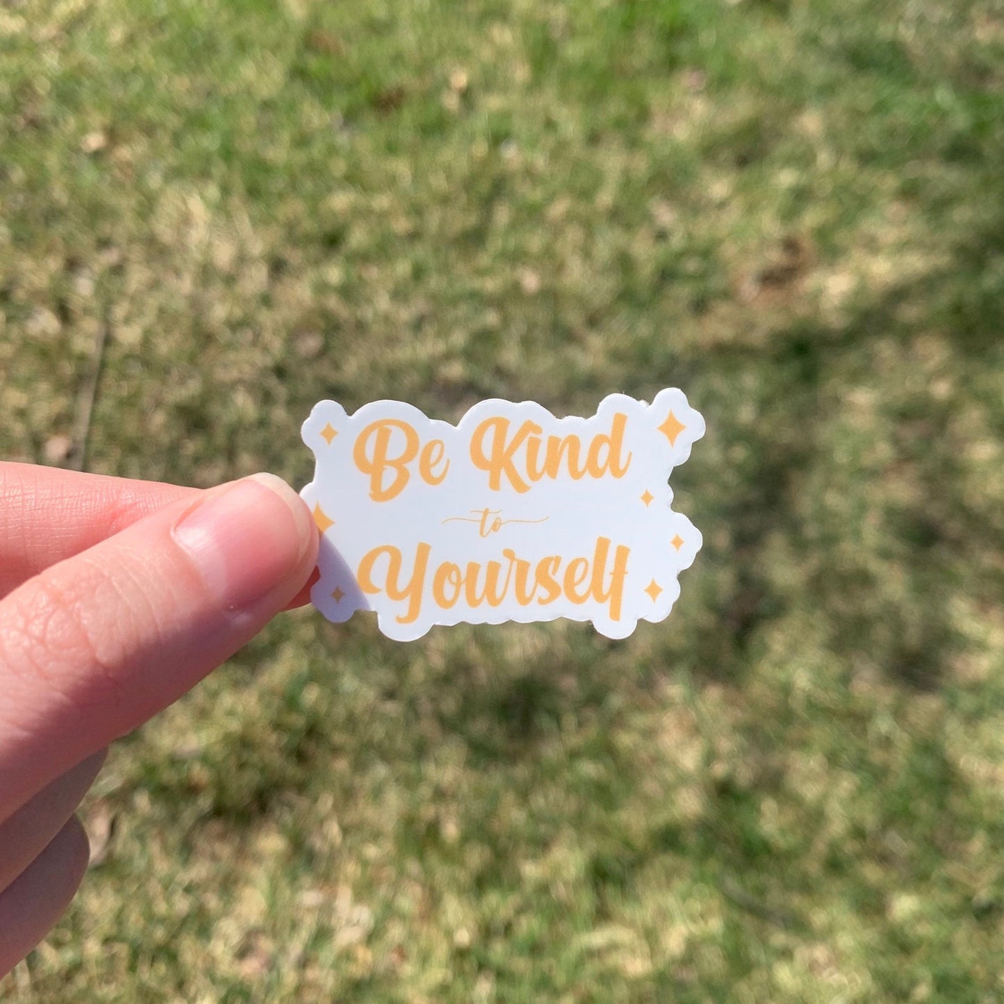 Be Kind To Yourself Vinyl Sticker